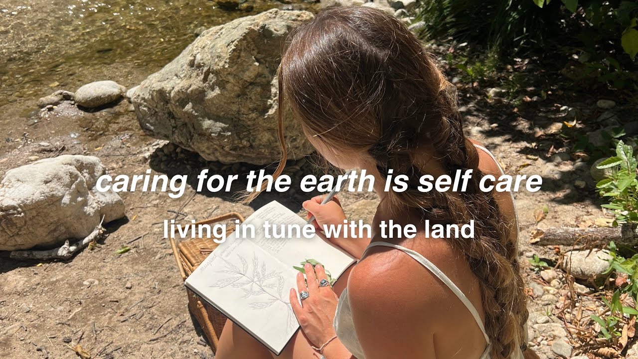 How to be a student of the earth | herbalism, foraging, poetry, & eating from the land