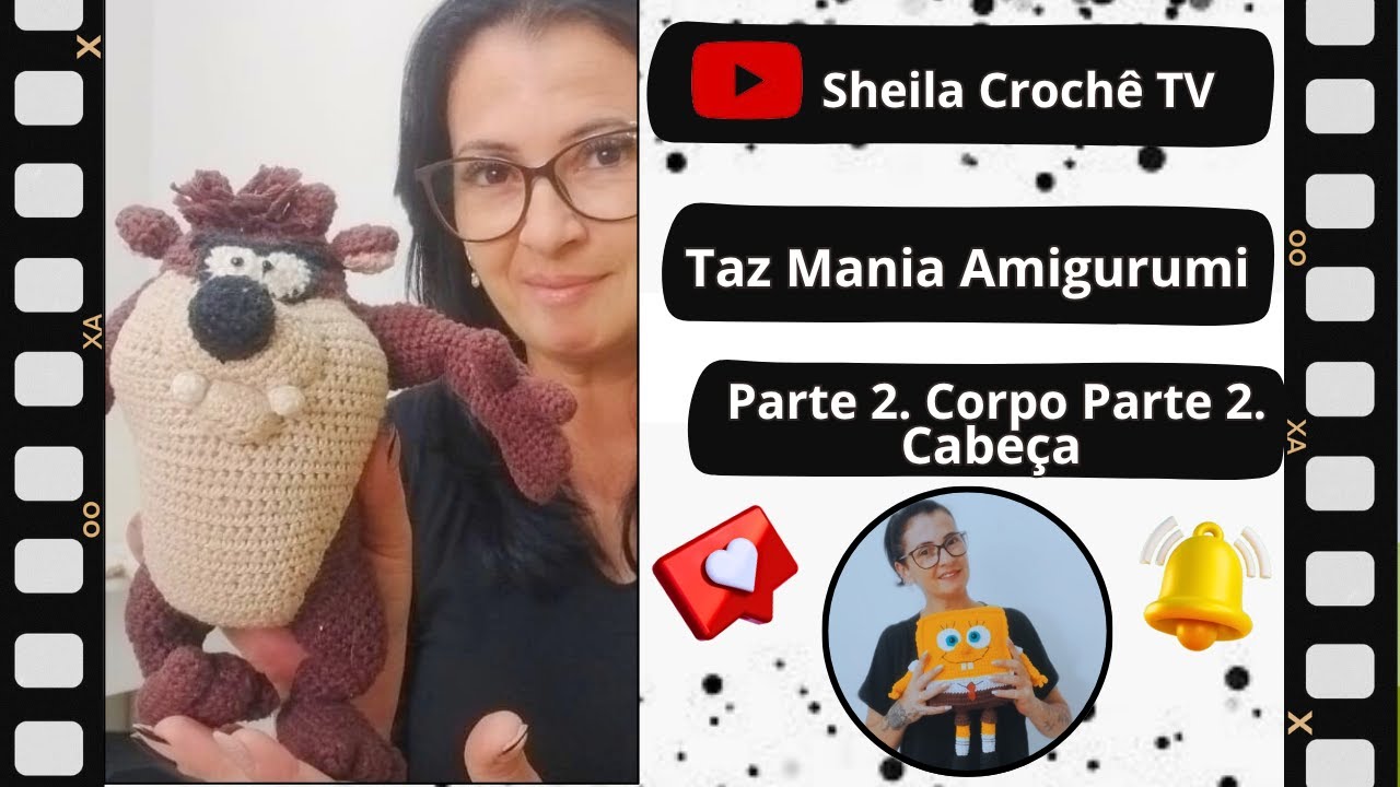 Taz Mania Amigurumi. Parte 2. Corpo Parte 2 e Cabeça.