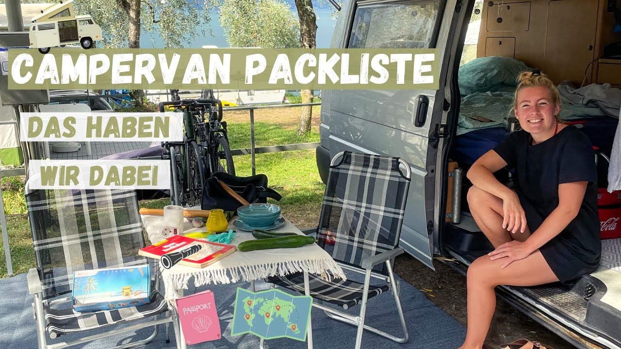 Packliste Camper Wohnwagen Grundausstattung / Das nehmen wir mit auf die Europa Reise Van Roadtrip
