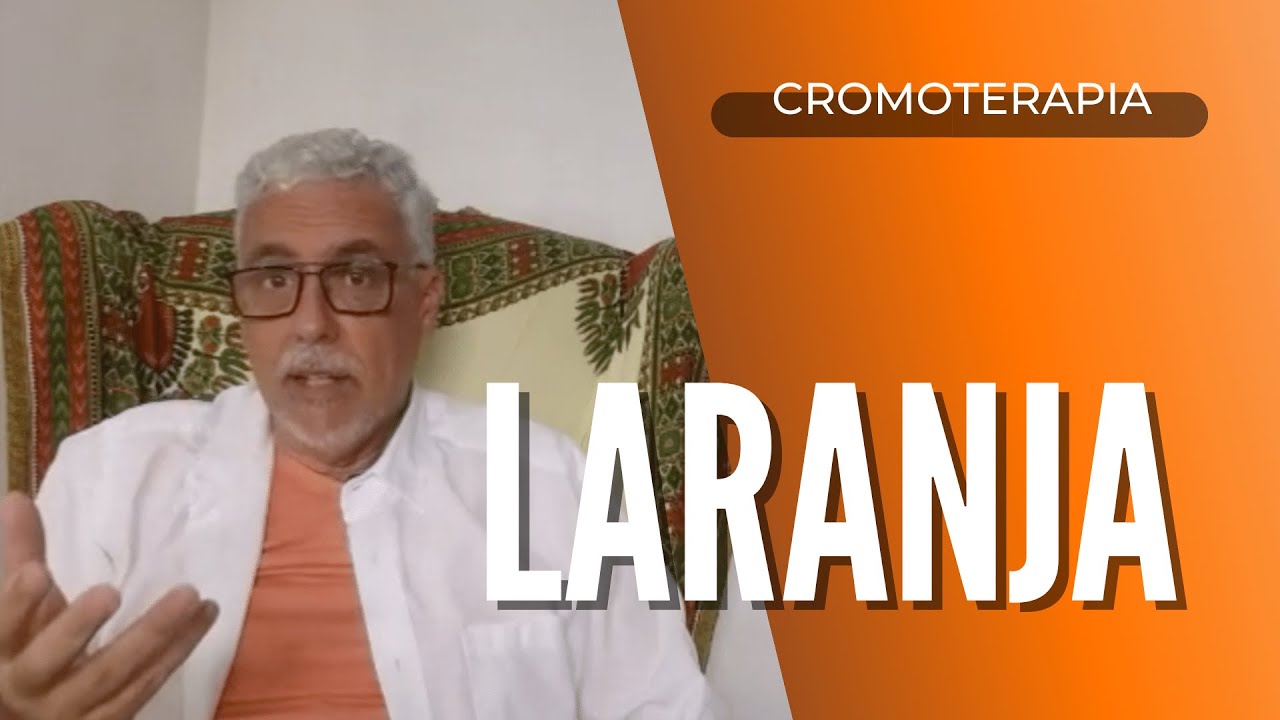 Cromoterapia | A Cor Laranja