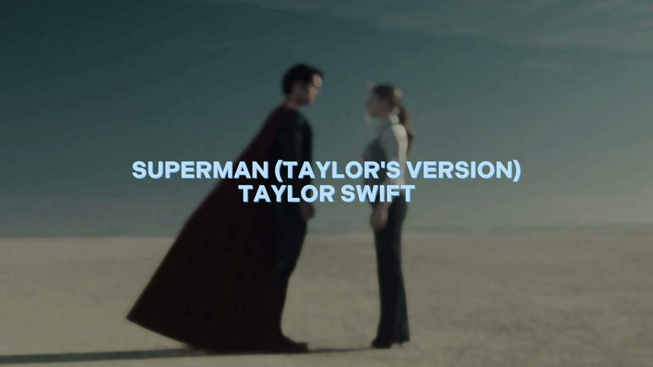 superman (taylor's version) [taylor swift] — edit audio (4 versions)