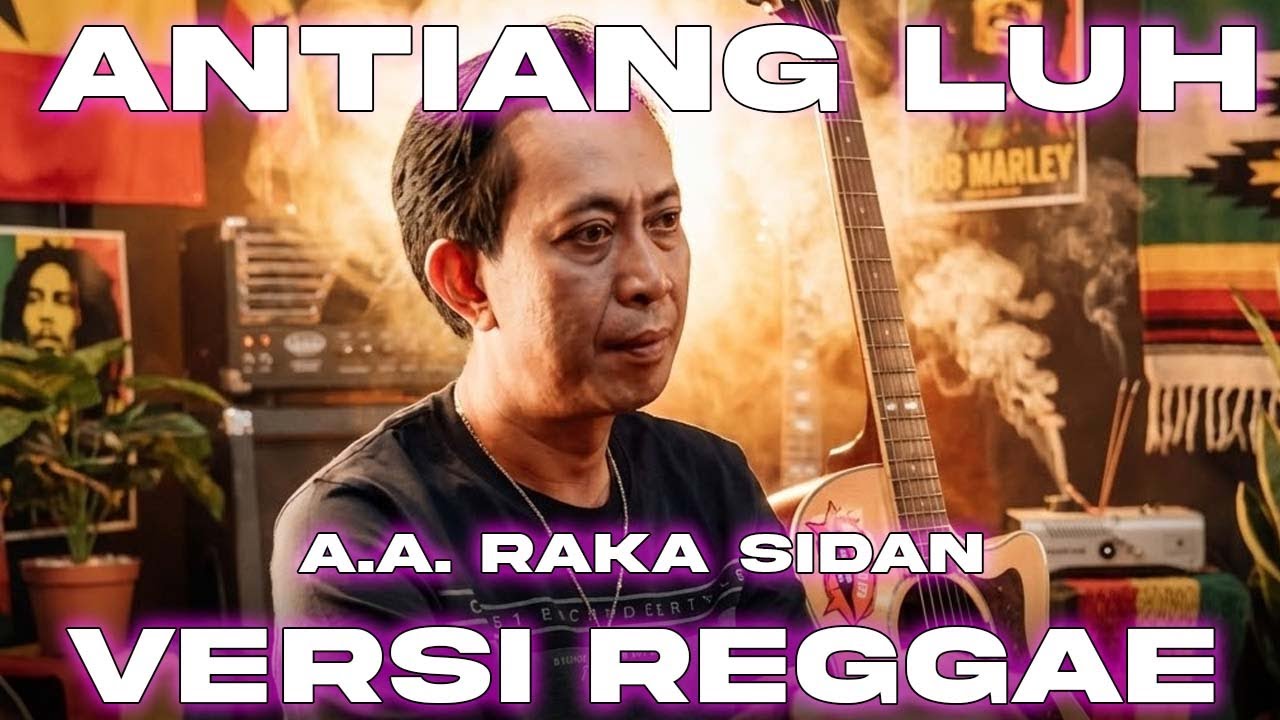 RAKA SIDAN - Antiang Luh (COVER VERSI REGGAE) LAGU BALI | Cocok Untuk  Ngopi Chill☕️