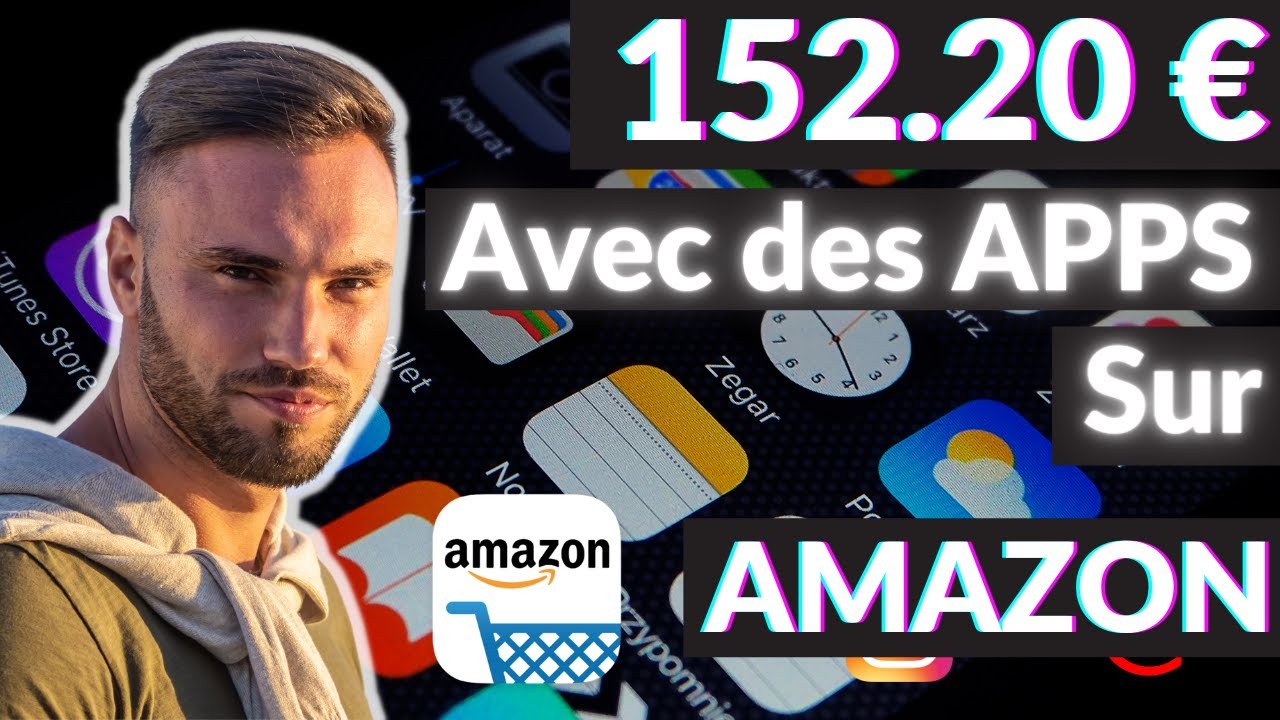 Gagner De L’argent Avec des Applications Sur Amazon