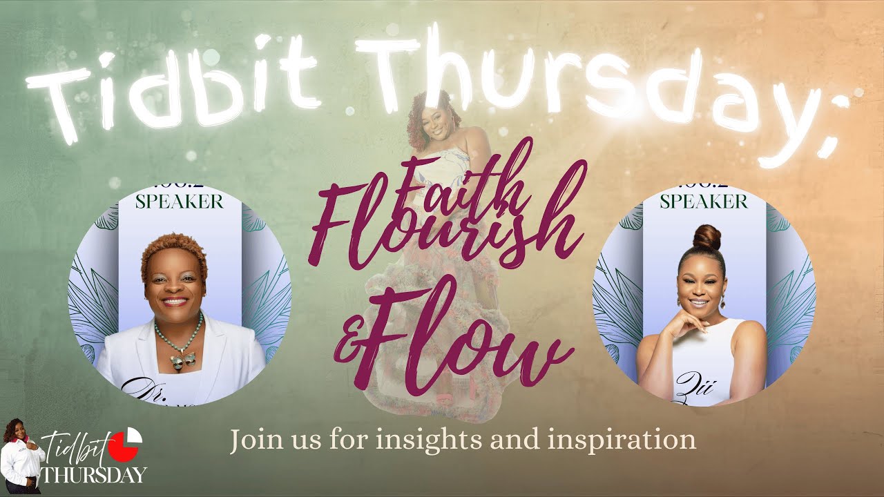 Tidbit Thursday (Faith Flourish Flow) 📱