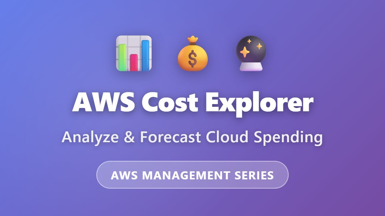 AWS Cost Explorer: Analyze & Forecast Cloud Spending | AWS Management Tutorial