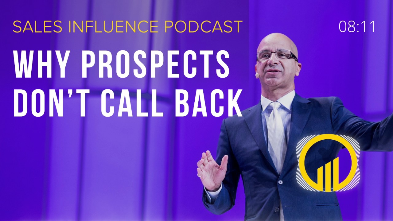 SIP #106 - Why Prospects Don't Call Back - Sales Influence Podcast #SIP