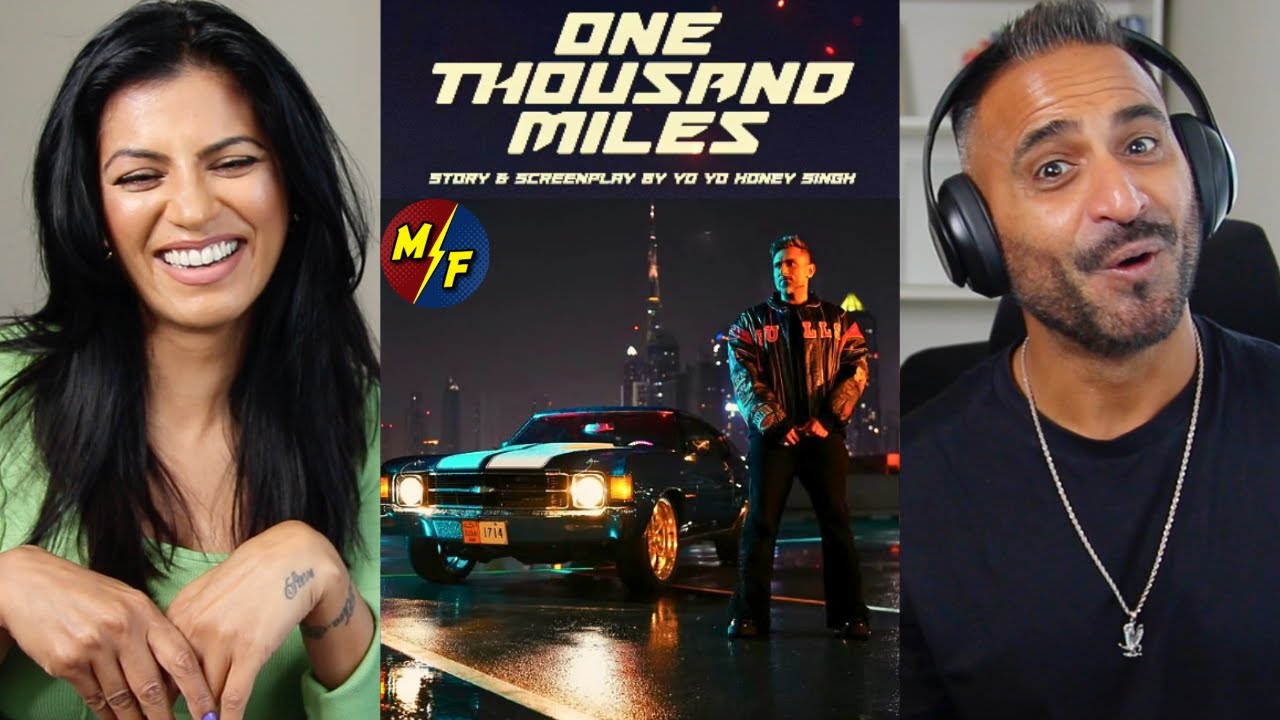 ONE THOUSAND MILES (Official Video Reaction): Yo Yo Honey Singh | Mandy Takhar | Desi Kalakaar
