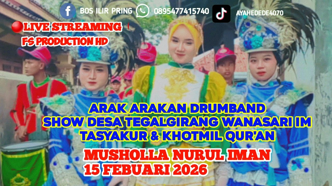 🔴LIVE ARAK ARAKAN DRUMBAND ‼️DI DESA TEGALGIRANG IM 15 FEBUARI 2026