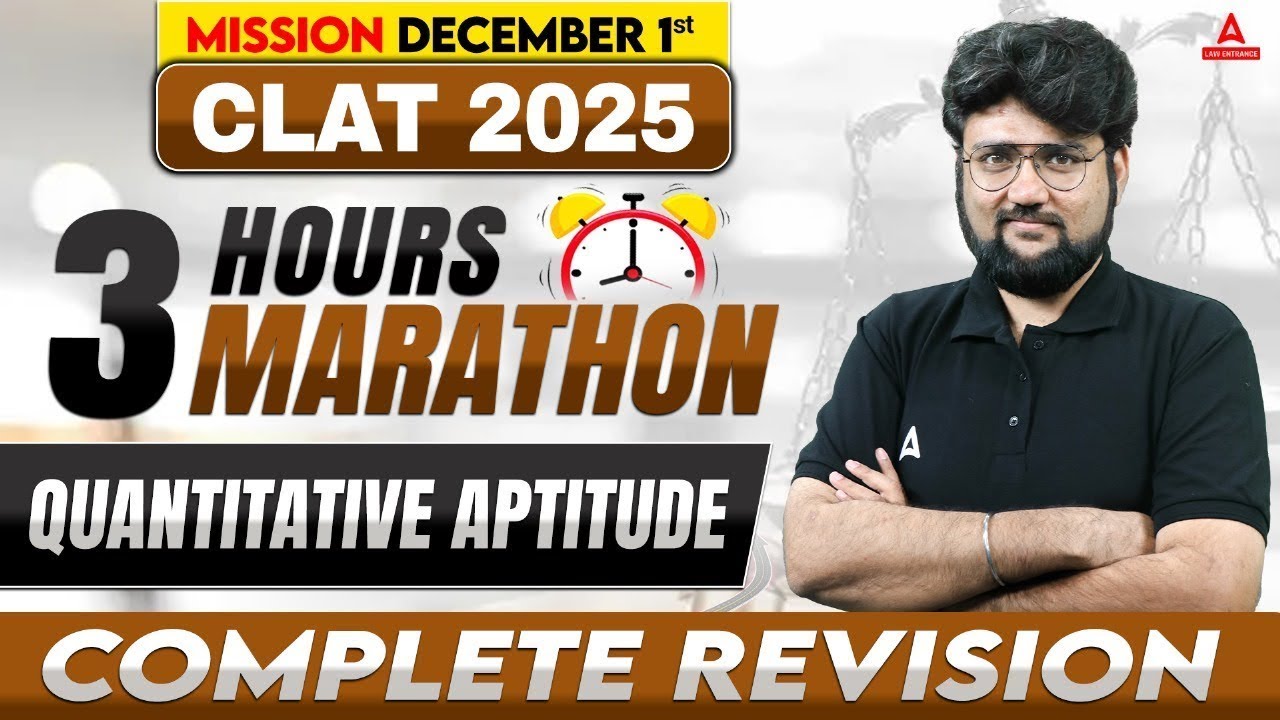 CLAT 2025 | Complete 3 Hours Quantitative Aptitude Marathon | CLAT 2025 Preparation