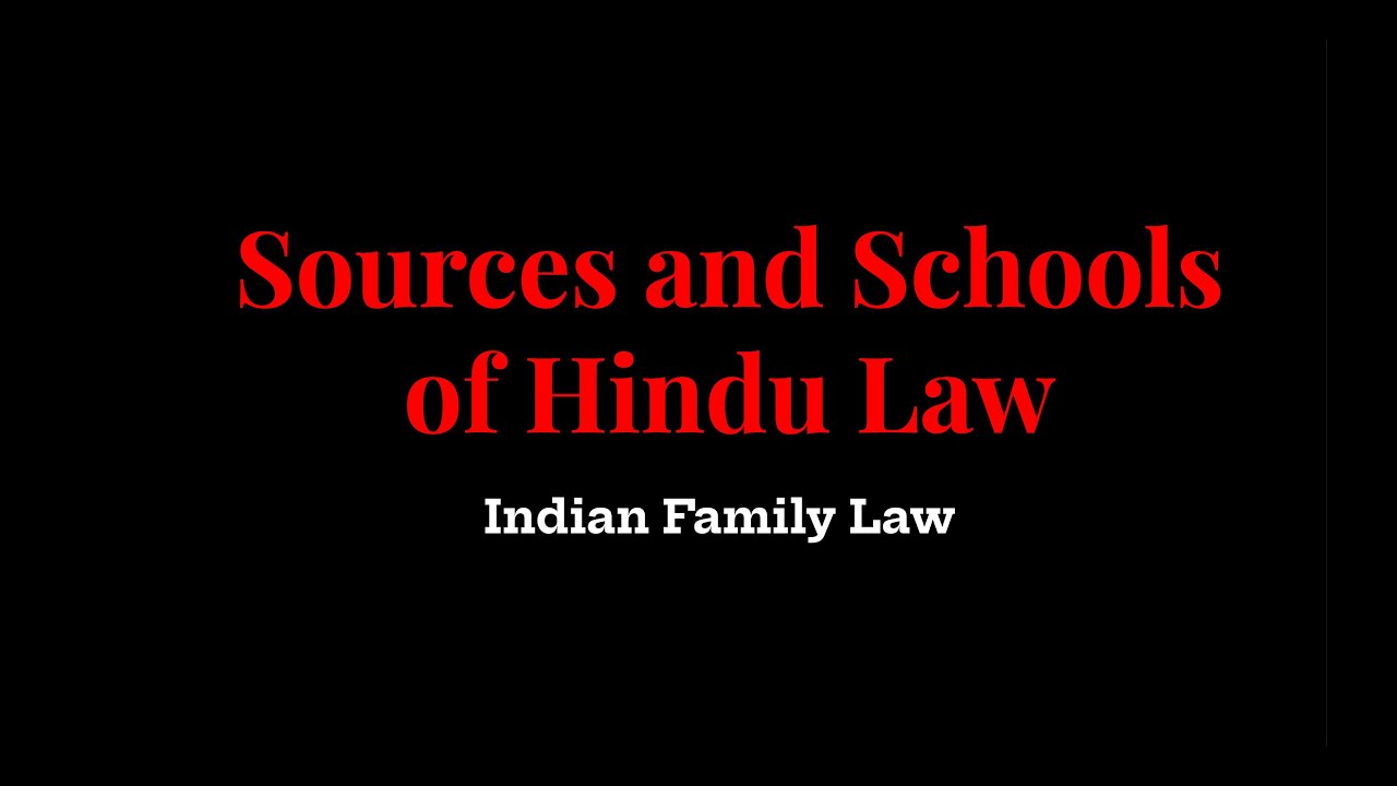 Sources and Schools of Hindu Law - Indian Family Law - Malayalam