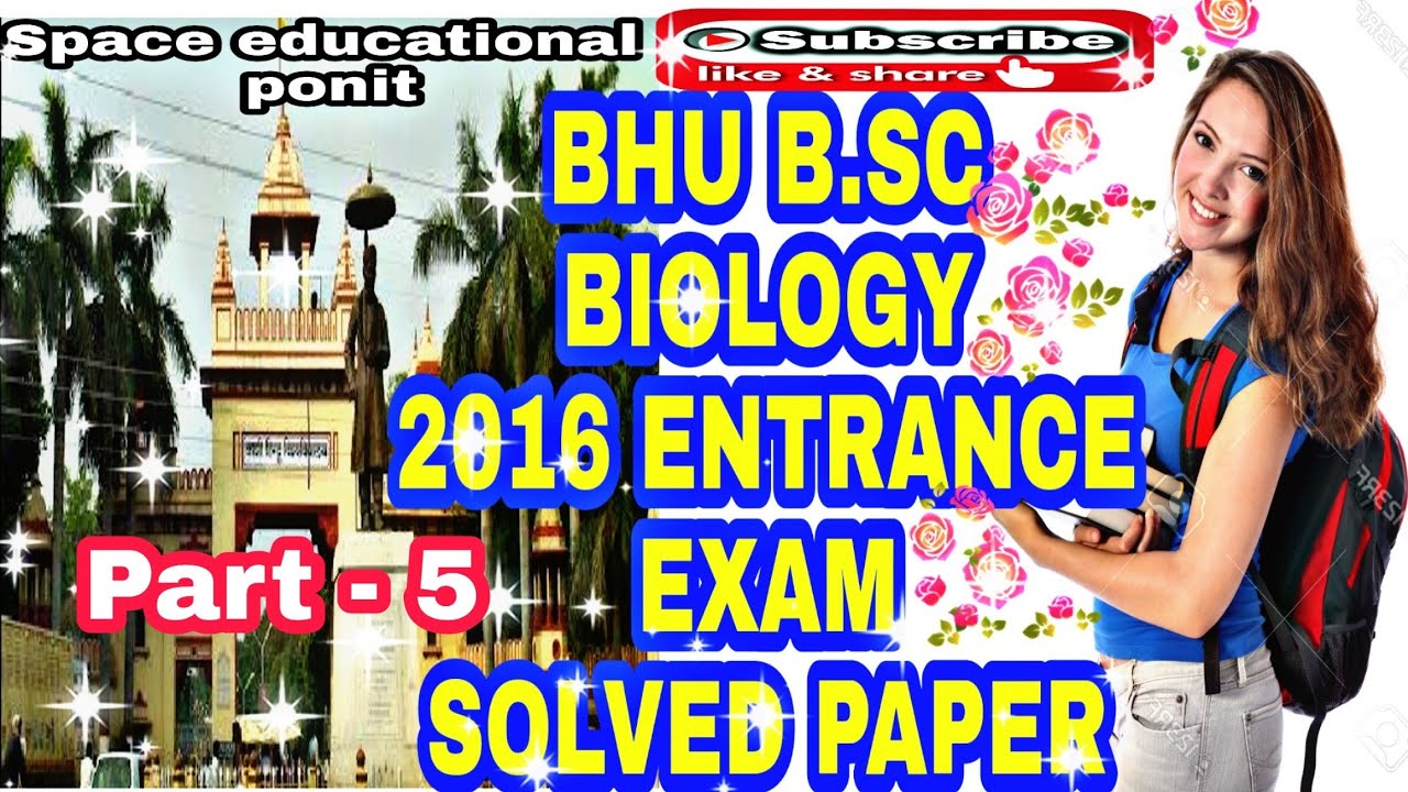 BHU UET 2016 B.SC BIOLOGY (SOLVED PAPER), part - 5