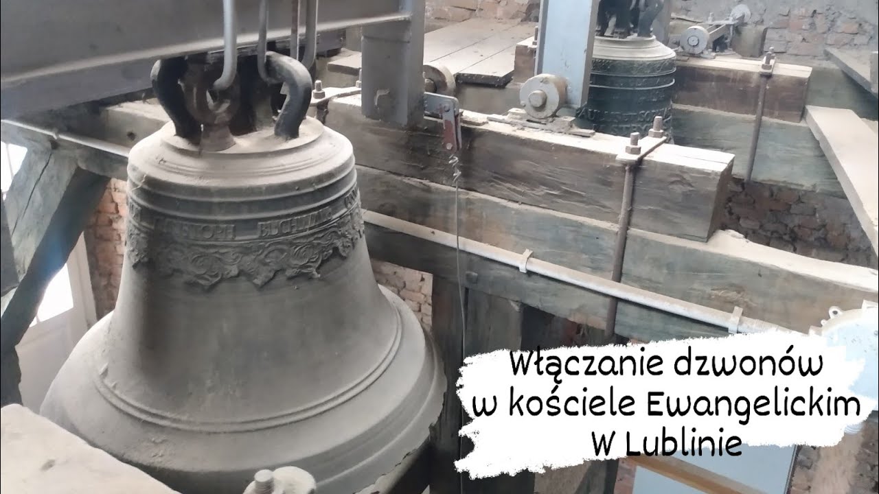 Włączanie dzwonów w kościele Ewangelicko-Augsburskim w Lublinie #Dzwony_Lublina_46