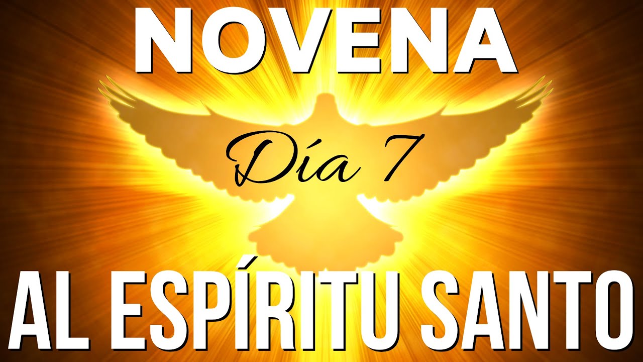 Novena al Espíritu Santo | Día 7 🕊️