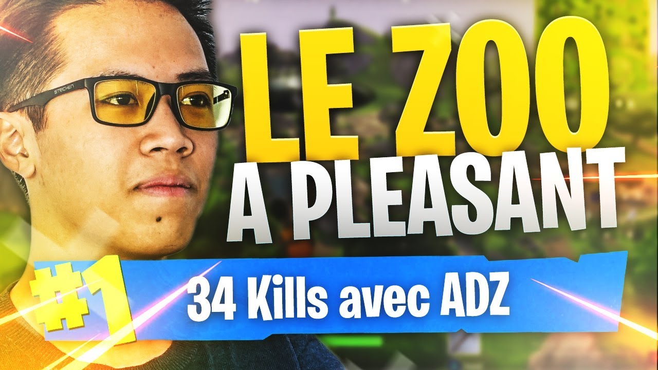 34 KILLS AVEC ADZ LE ZOO A PLEASANT PARK ! ► FORTNITE BATTLE ROYALE (DUO VS SQUAD) Kinstaar Fortnite