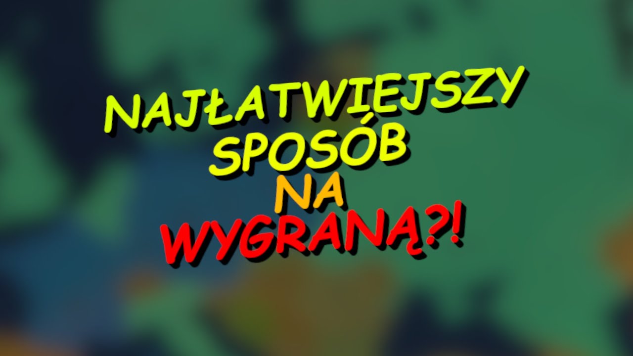 NAJŁATWIEJSZY SPOS&Oacute;B na WYGRANĄ!! PORADNIK #36