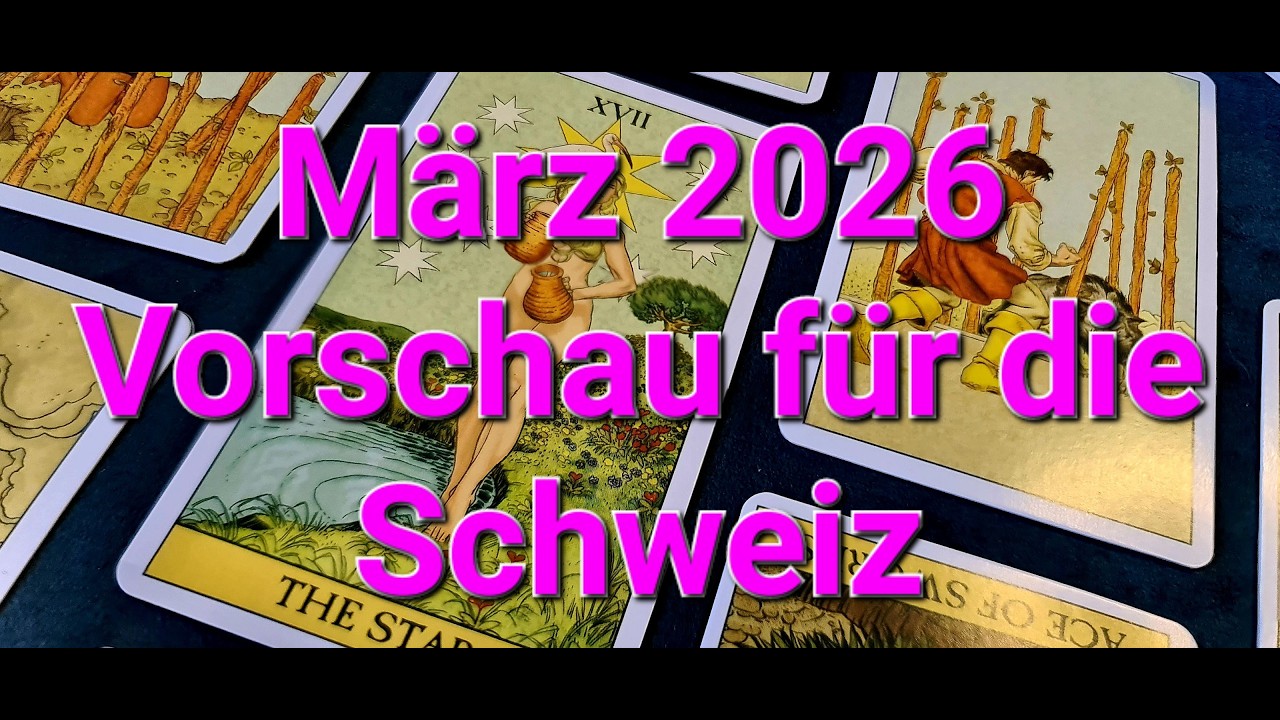 März 2026 - Vorschau für die Schweiz