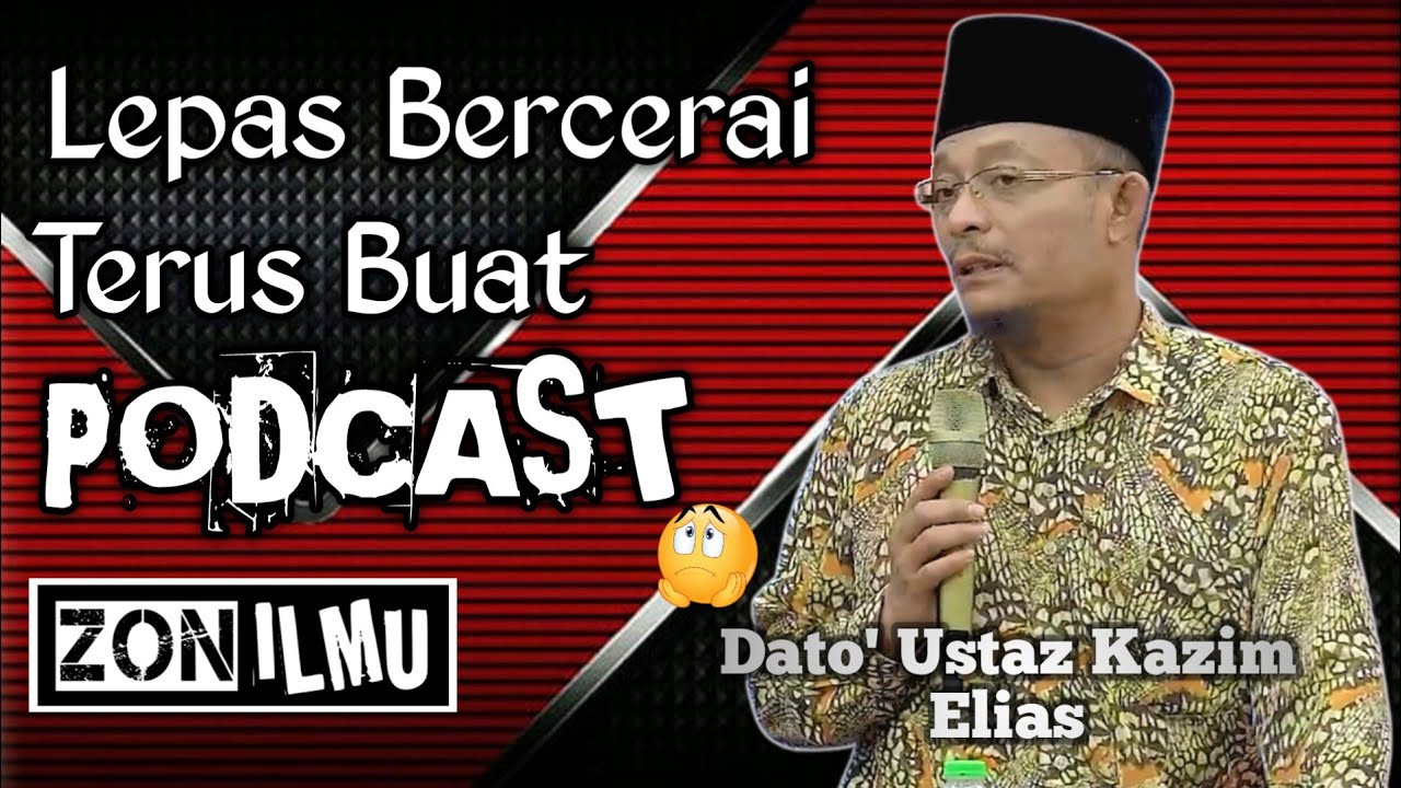 PERCERAIAN MODEN DI AKHIR ZAMAN | Dato' Ustaz Kazim Elias