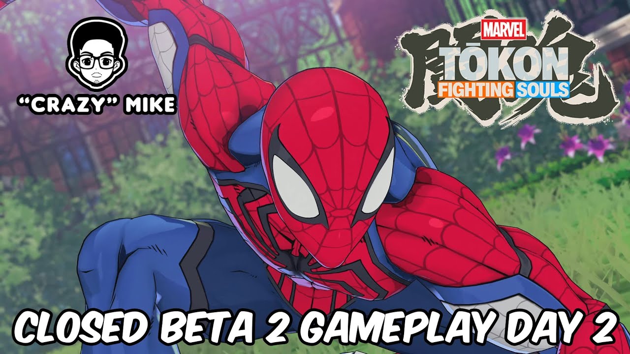 MARVEL Tōkon: Fighting Souls CLOSED BETA 2 Gameplay Day 2