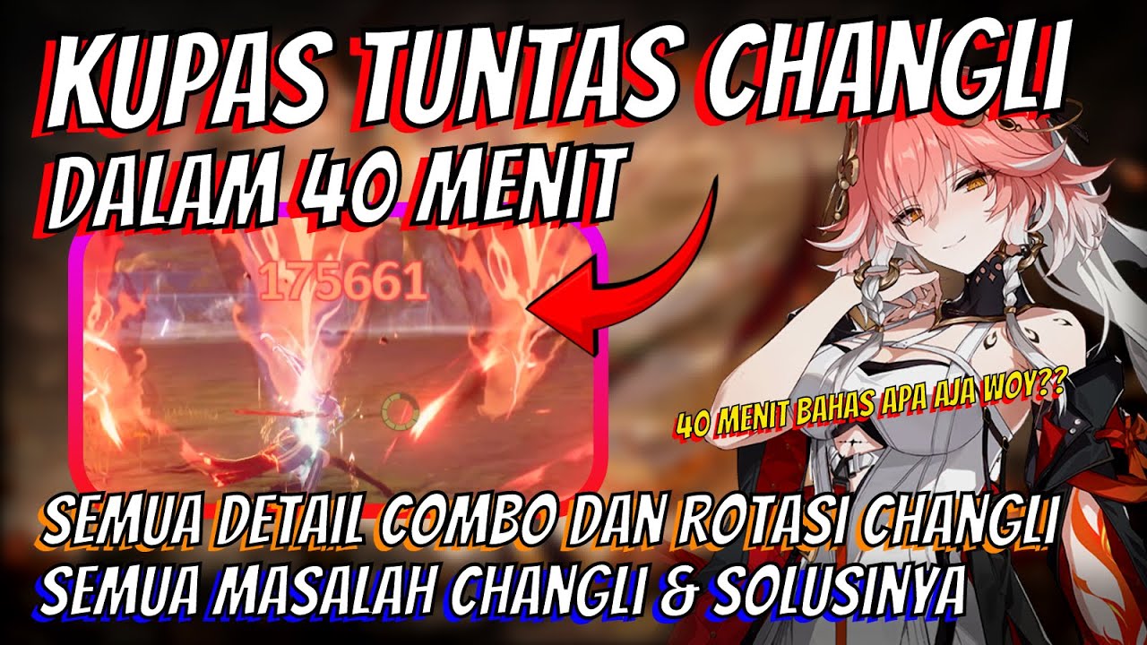 HASIL RISET 100 JAM!! - Guide Changli Paling Lengkap Seplanet Bumi | Wuthering Waves