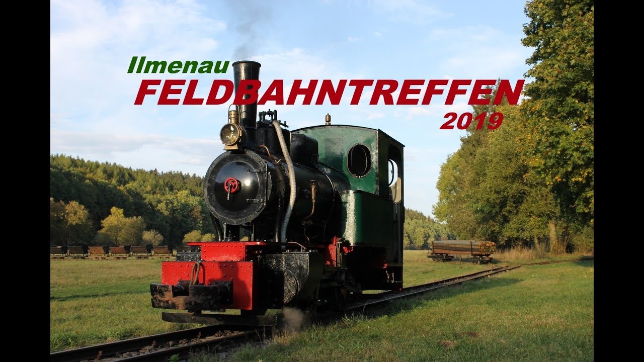 [D] 29. Internationales Feldbahntreffen Ilmenau 2019