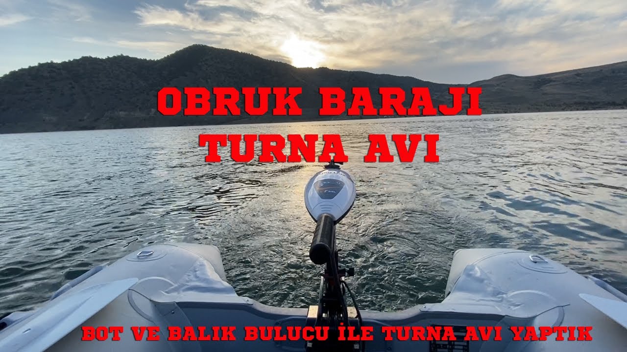 Obruk Barajı Turna Avı / Bot ve Balık Bulucu ile Turna Avı