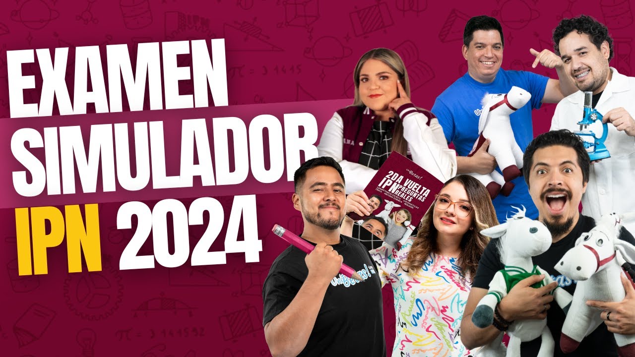 Simulador examen IPN 2024: 100 reactivos de todos los temas resueltos parte 2