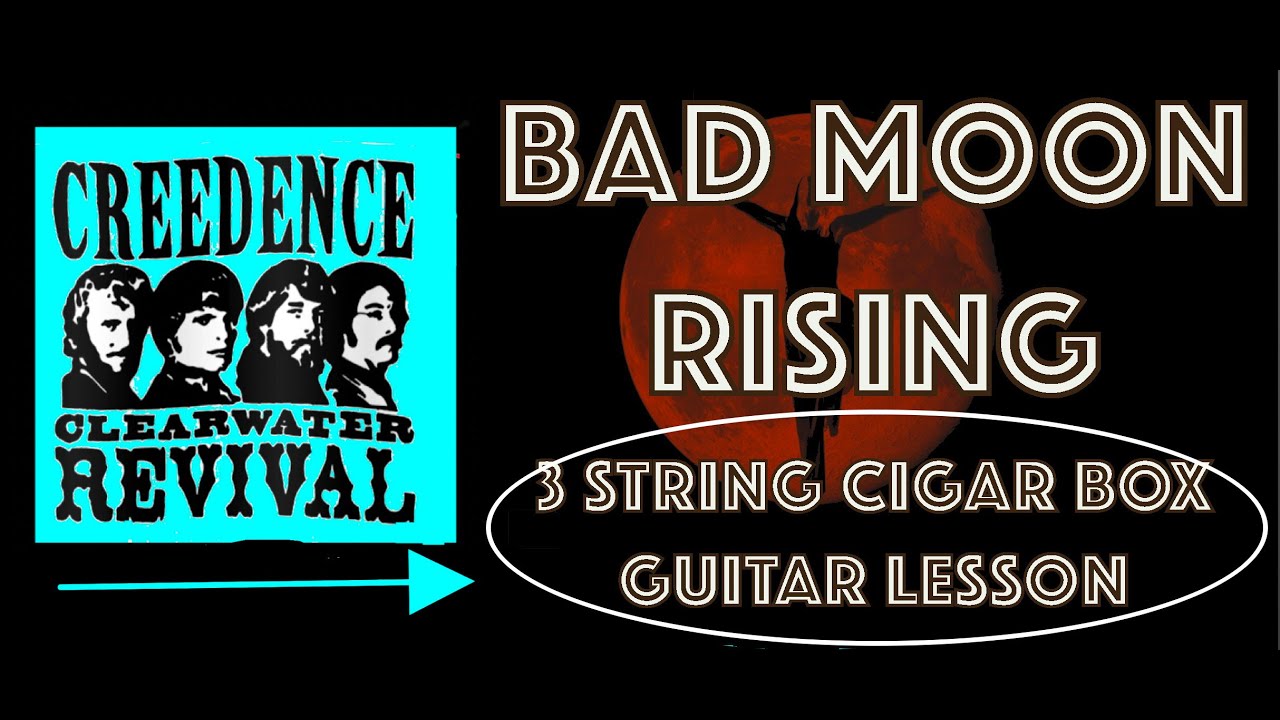 Bad Moon Rising Creedence Clearwater 3  string cigar box guitar lesson  #cbglesson #3stringcbglesson