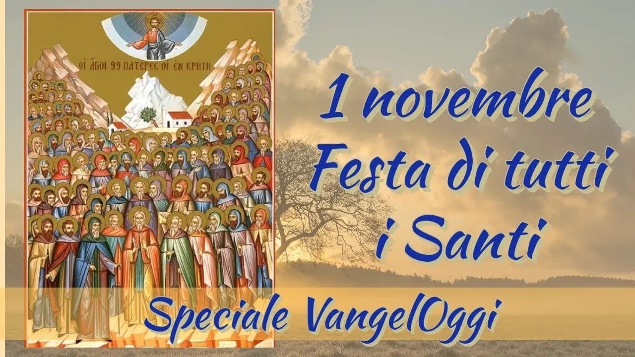 Speciale VangelOggi: Solennità di Tutti i Santi (1 novembre)