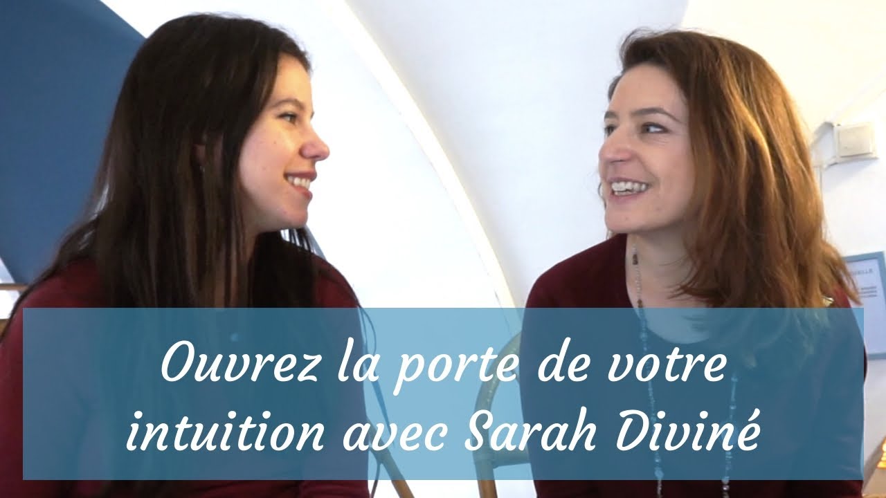 Ouvrez la porte de votre intuition avec Sarah Diviné !