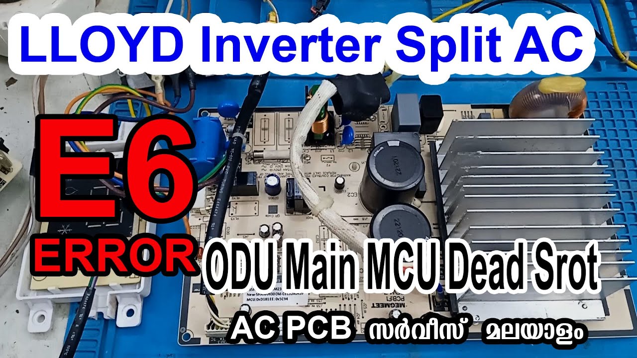 LLOYD Inverter AC E6 Error ODU Main MCU Dead Shrot How to PCB Repair #Malayalam