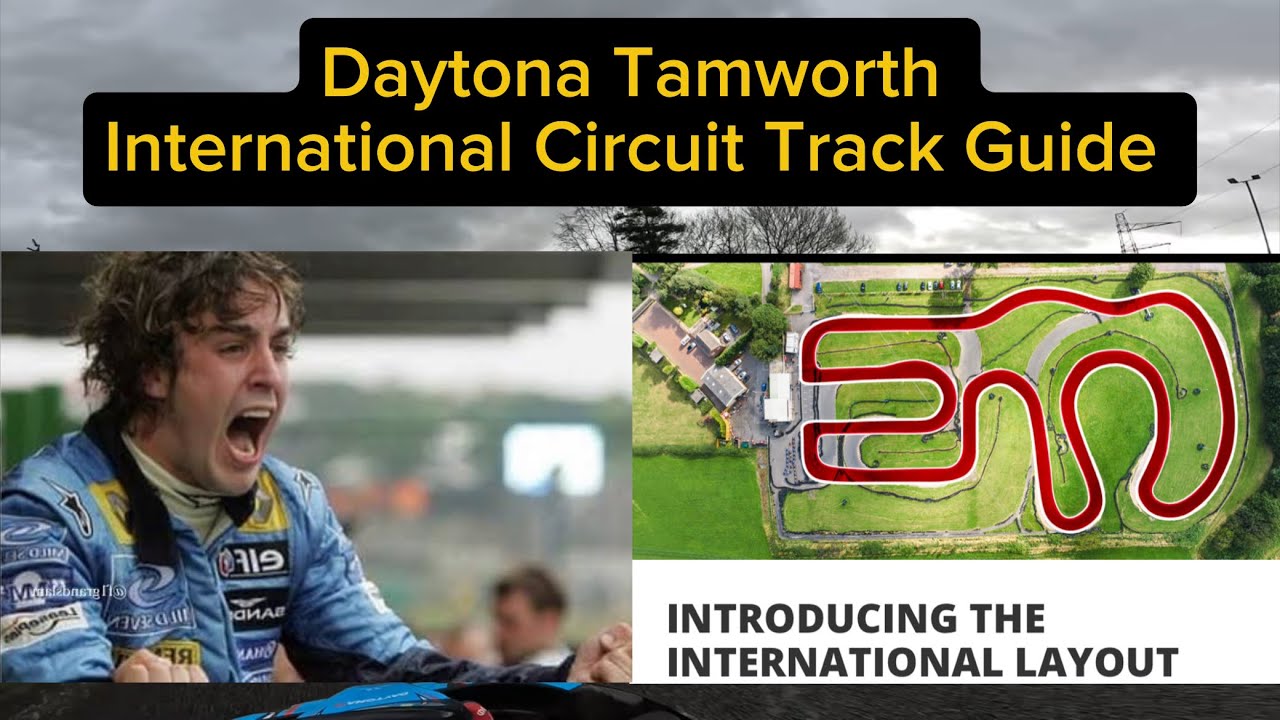 Daytona Tamworth New International Circuit  - Track Guide 