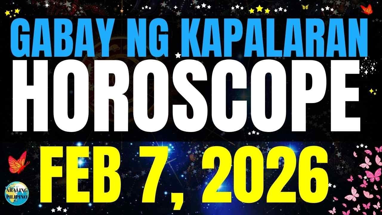 🌏 Horoscope Ngayong Araw February 7, 2026 #HoroscopeTagalog #kapalaranhoroscope #horoscopengayongar
