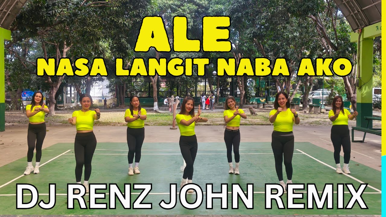 Ale, Nasa Langit Na Ba Ako (Techno Bomb Remix) - DJ Renz John Remix - 2k26 / ELJHAY DANCE FITNESS