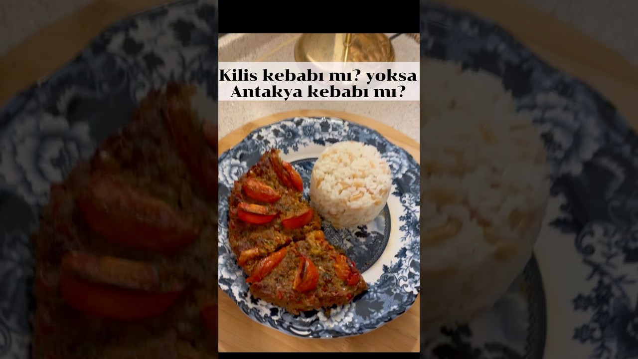Kilis Kebabı mı Antakya Kebabı mı? Tepside Efsane Lezzet 🔥