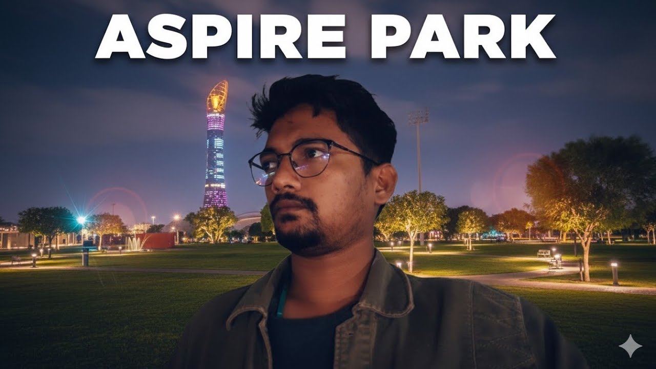  || ASPIRE PARK || KHAJA'S WORLD ||