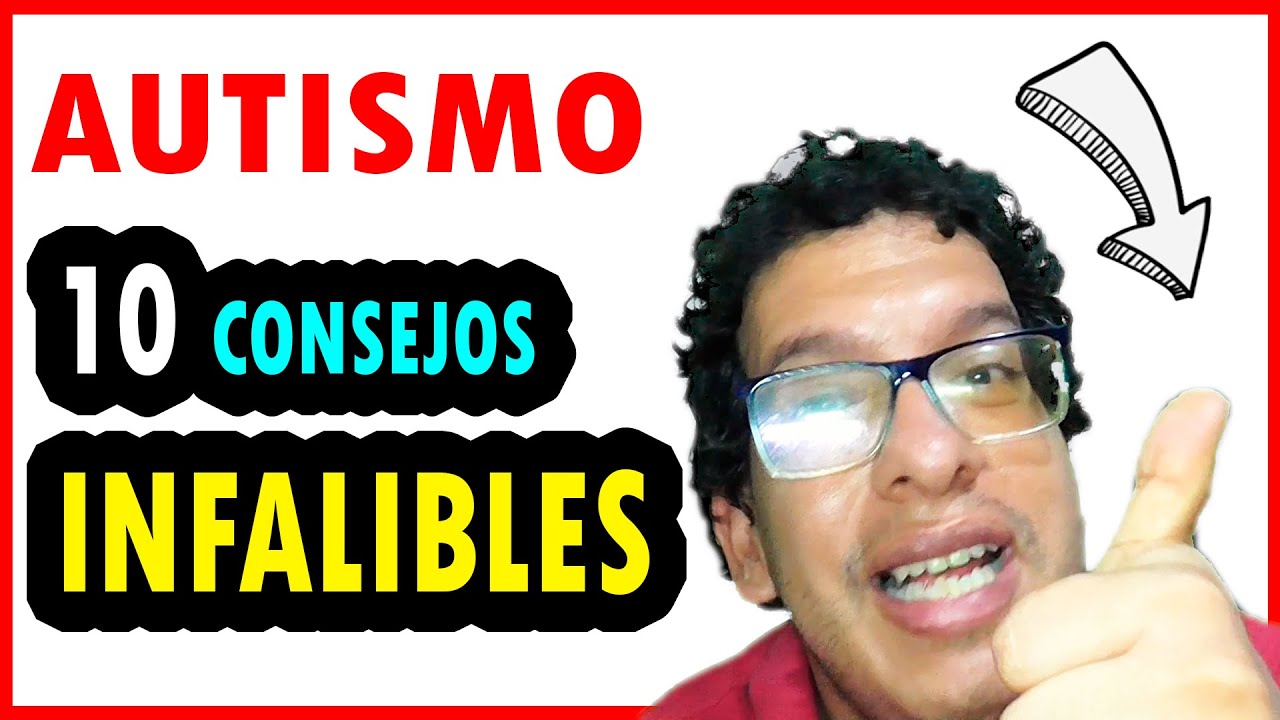 10 COSAS QUE SIEMPRE FUNCIONARÁN CON LAS PERSONAS CON AUTISMO ‼