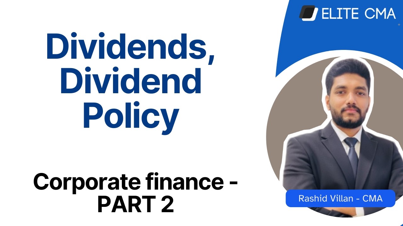 Dividends, Dividend Policy, and Stock Splits | Corporate finance | CMA USA PART 2