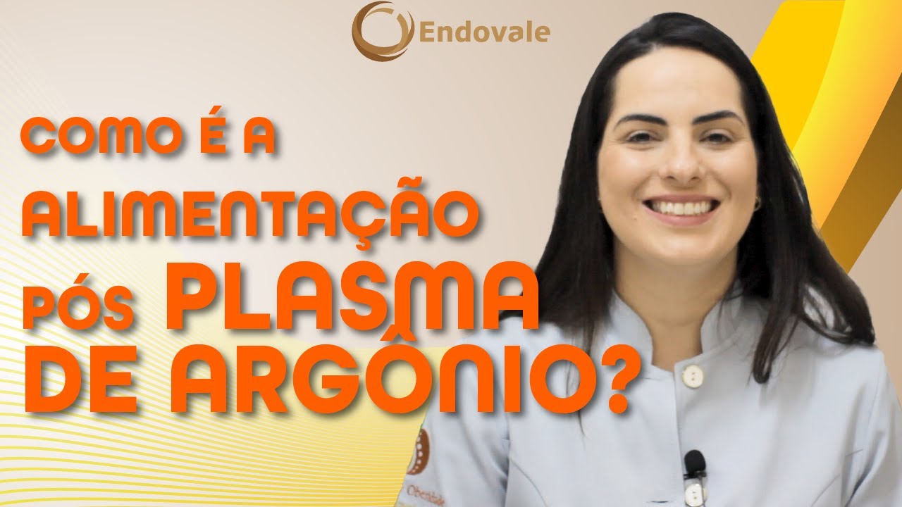 Como é a Alimentação Pós Plasma de Argônio
