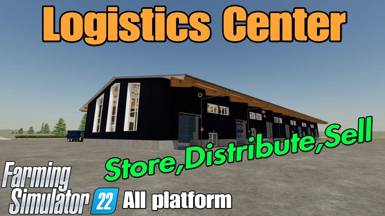 Logistics Center / FS22 mod for all platforms