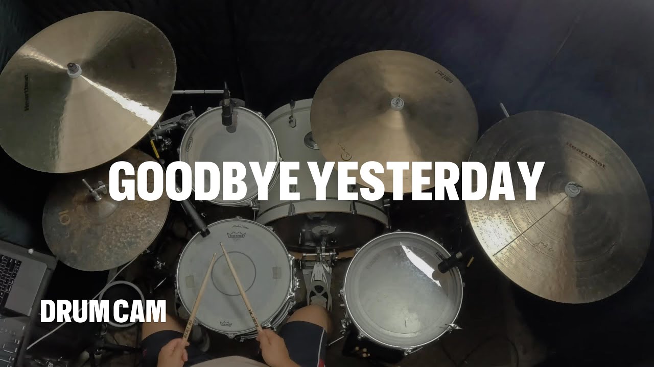 GOODBYE YESTERDAY - ELEVATION RYTHM | DRUM COVER | CRIS CAN DRUMS