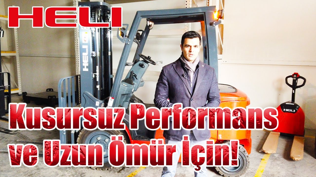 Heli Lityum İyon Bataryalı forklift! Kusursuz Performans ve Uzun Ömür İçin!