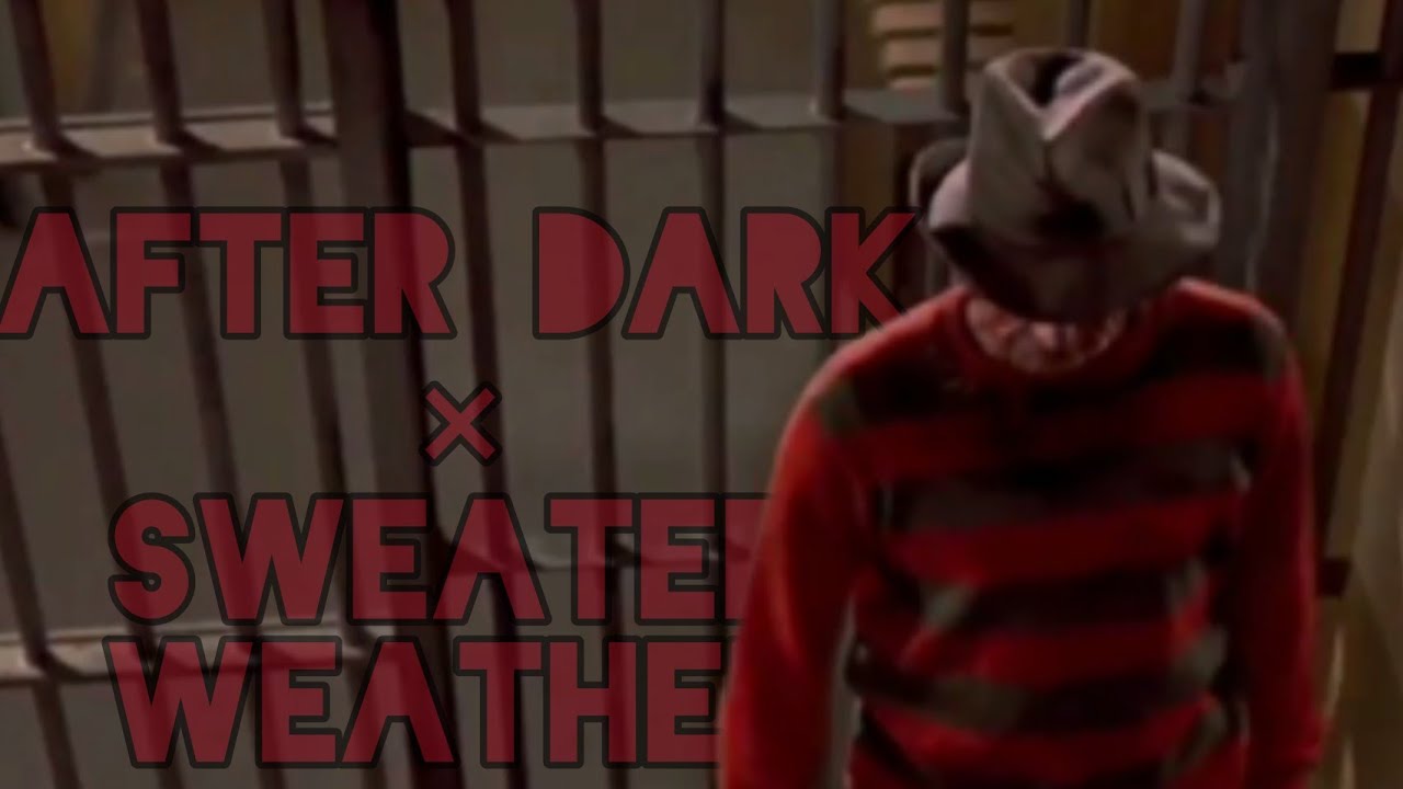 After Dark x Sweater Weather | Freddy Krueger/NOES - Short Music Edit.