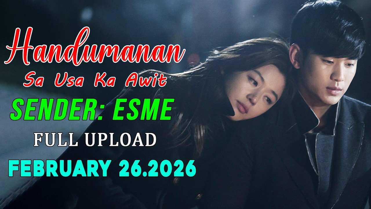 [1HOUR] Handumanan Sa Usa Ka Awit | Sender - Esma |  Full Upload | February 26.2026