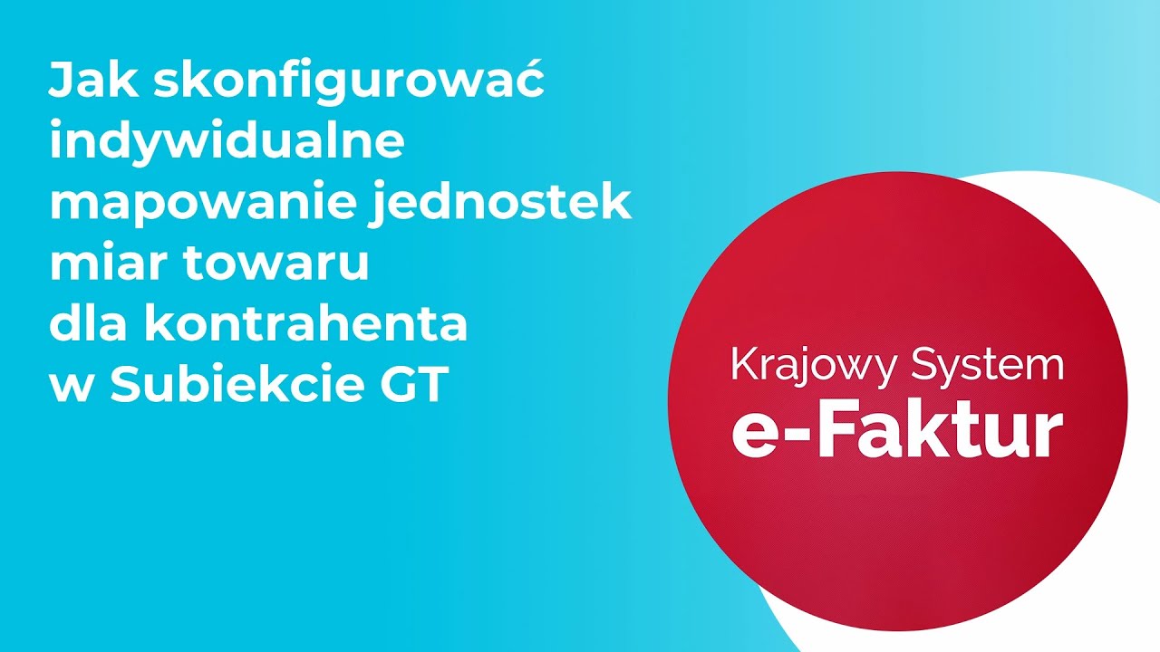 Jak skonfigurować indywidualne mapowanie jednostek miar dla kontrahenta w Subiekcie GT