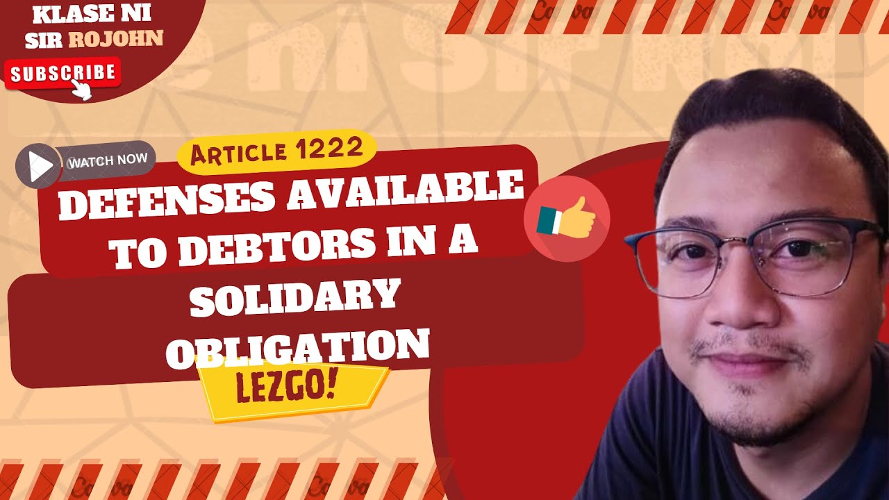 Obligations and Contracts - Art.1222 - Defenses Available to Debtors in a Solidary Obligation