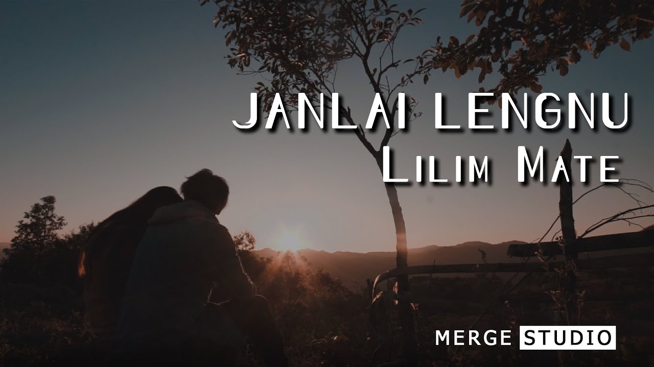 JANLAI LENGNU | LILIM MATE | OFFICIAL MUSIC VIDEO