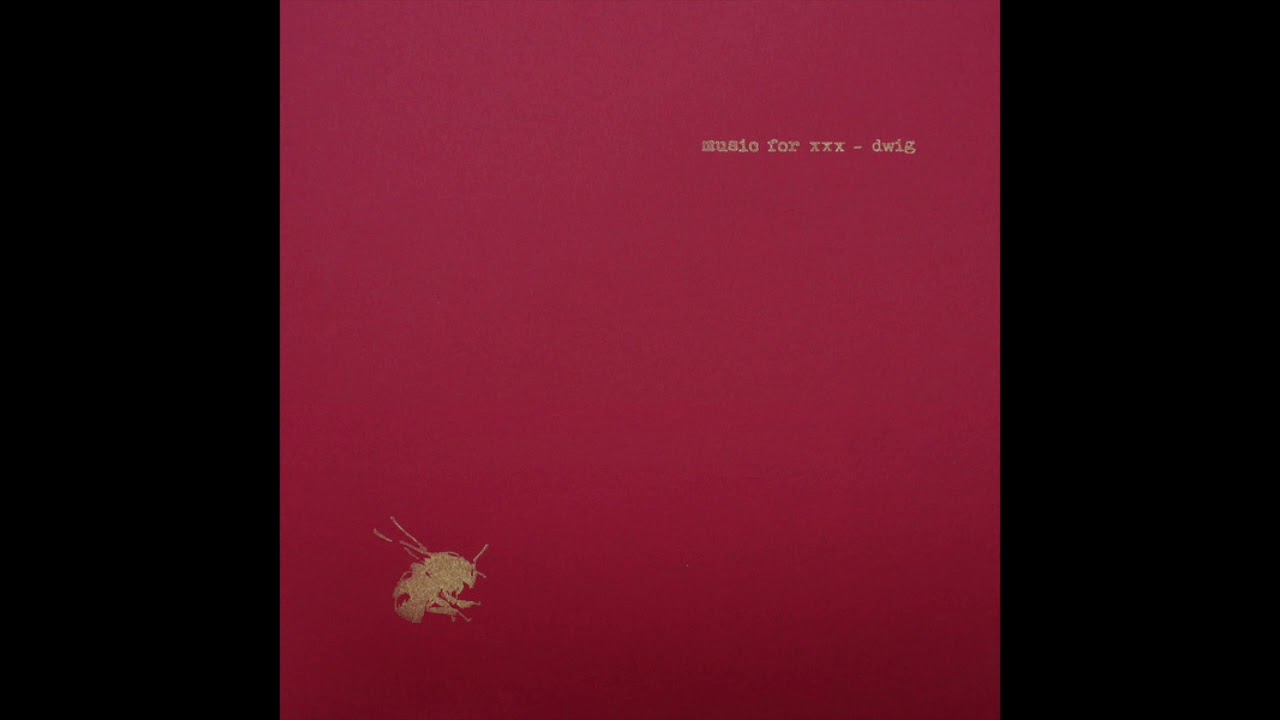 Dwig - Music For xxx (Full Album)