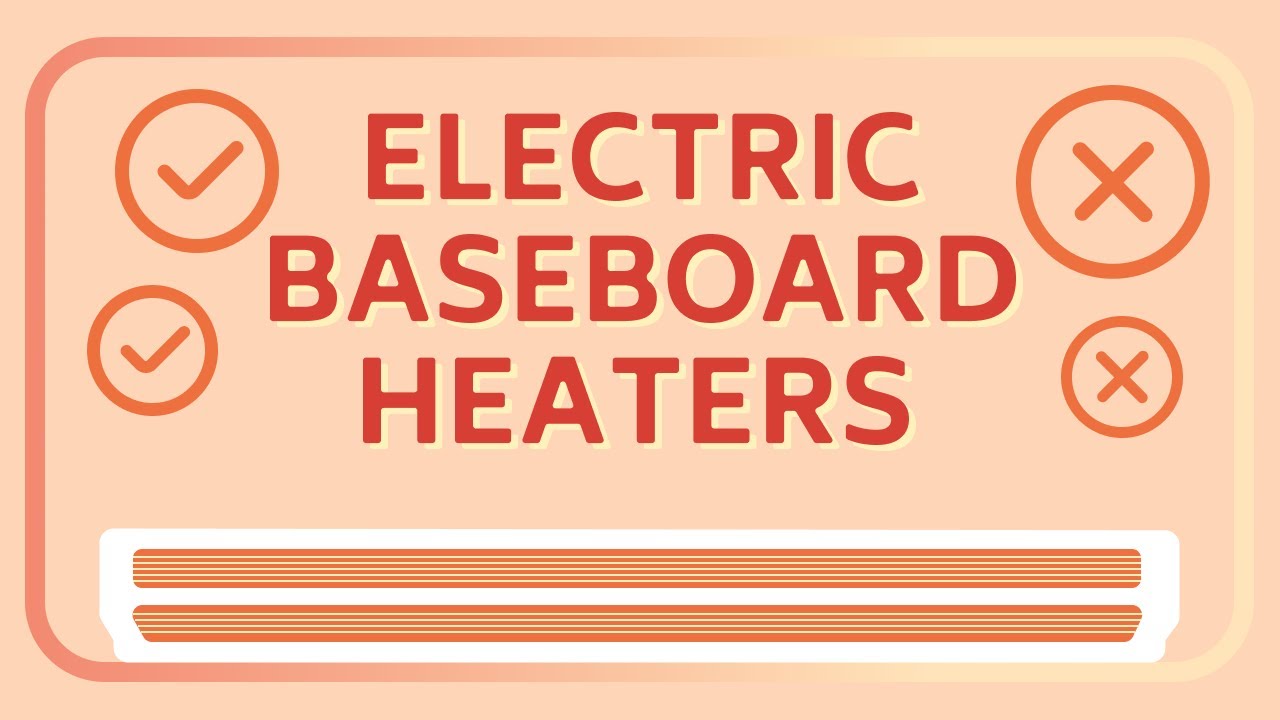 Electric Baseboard Heaters: Pros & Cons