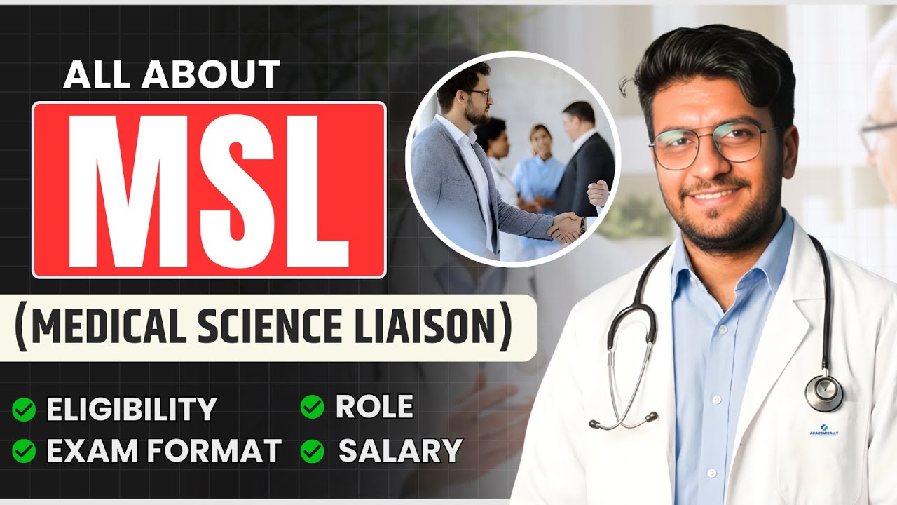 Medical Science Liaison (MSL) Career Explained  | MSL Salary, Job Description & Course |Full Details