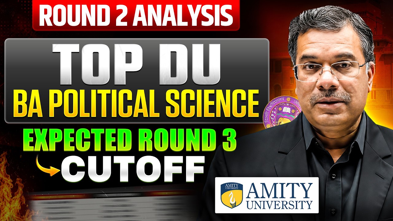 DU Political Science & Allied Courses Round 2 Cutoff 2026 vs 2025 📈 | Round 3 Expected Cutoff!